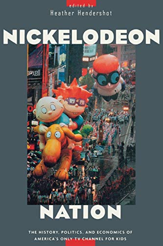 Beispielbild fr Nickelodeon Nation: The History, Politics, and Economics of America's Only TV Channel for Kids zum Verkauf von WorldofBooks