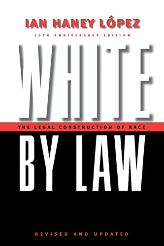 Stock image for White by Law 10th Anniversary Edition: The Legal Construction of Race (Critical America, 16) for sale by BooksRun