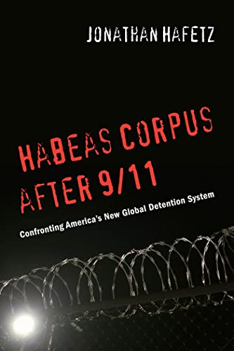 Beispielbild fr Habeas Corpus after 911 Confronting America's New Global Detention System zum Verkauf von PBShop.store US