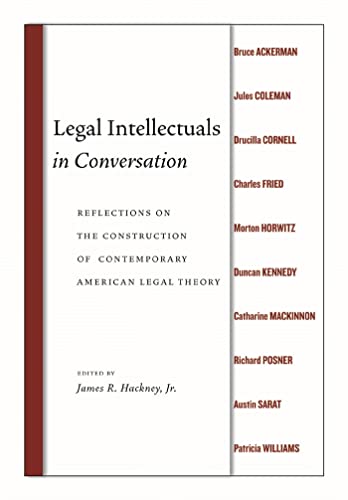 Stock image for Legal Intellectuals in Conversation: Reflections on the Construction of Contemporary American Legal Theory for sale by HPB-Red