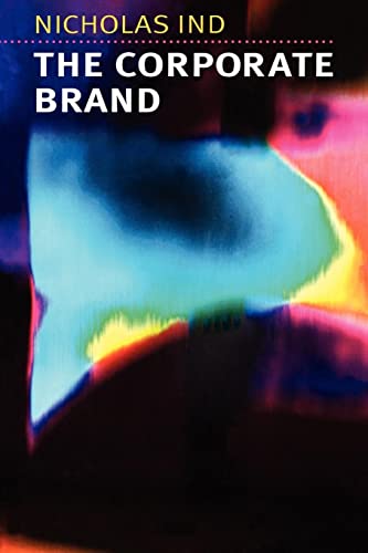 The Corporate Brand (9780814737620) by Ind, Nicholas