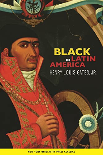 Black in Latin America (9780814738184) by Gates Jr., Henry Louis