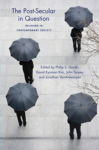 Stock image for The Post-Secular in Question: Religion in Contemporary Society (Social Science Research Council, 7) for sale by Broad Street Books