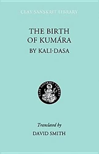 9780814740088: The Birth of Kumara (Clay Sanskrit Library, 33)