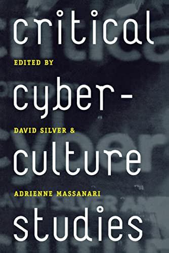 Beispielbild fr Critical Cyberculture Studies zum Verkauf von Powell's Bookstores Chicago, ABAA