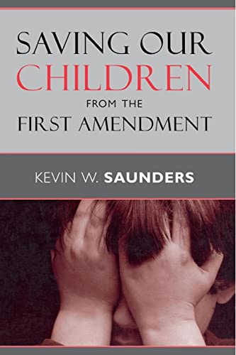 Stock image for Saving Our Children from the First Amendment for sale by THE SAINT BOOKSTORE