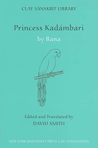 9780814740804: Princess Kadambari: 7 (Clay Sanskrit Library)