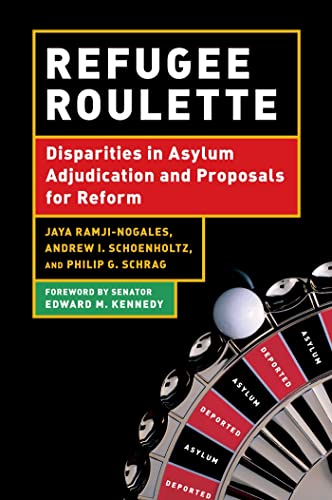 Beispielbild fr Refugee Roulette: Disparities in Asylum Adjudication and Proposals for Reform zum Verkauf von Chiron Media