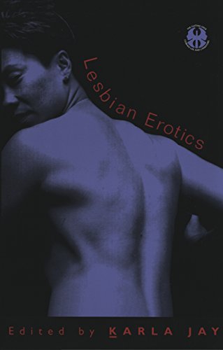 Lesbian Erotics (The Cutting Edge: Lesbian Life and Literature Series) (9780814742259) by Jay, Karla