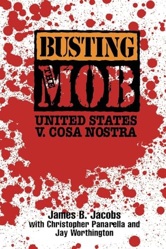 Beispielbild fr Busting the Mob: The United States v. Cosa Nostra zum Verkauf von Wonder Book