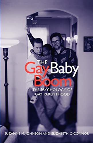 9780814742600: The Gay Baby Boom: The Psychology of Gay Parenthood