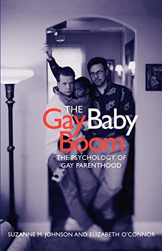 9780814742617: The Gay Baby Boom: The Psychology of Gay Parenthood