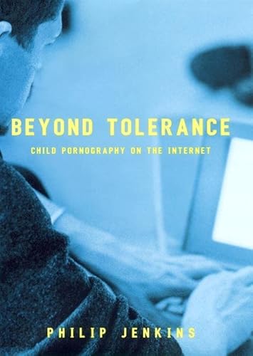 Imagen de archivo de Beyond Tolerance: Child Pornography on the Internet a la venta por WorldofBooks