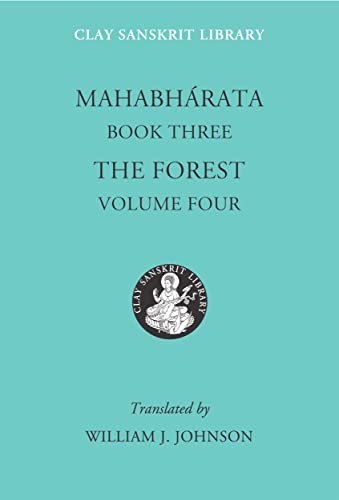 Beispielbild fr Mahabharata Book Three Volume 4 The Forest Clay Sanskrit Library zum Verkauf von PBShop.store US