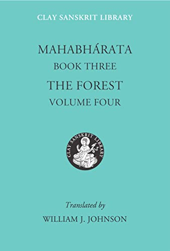 9780814742785: Mahabharata Book Three (Volume 4): The Forest (Clay Sanskrit Library, 34)