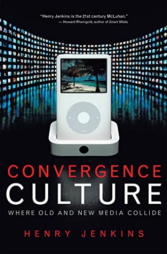 Stock image for Convergence Culture: Where Old and New Media Collide for sale by SecondSale