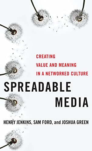 Beispielbild fr Spreadable Media: Creating Value and Meaning in a Networked Culture (Postmillennial Pop) zum Verkauf von SecondSale