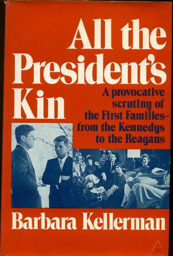 All the President's Kin (9780814745861) by Kellerman, Barbara