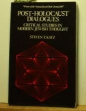 Beispielbild fr Post-Holocaust Dialogues: Critical Studies in Modern Jewish Thought zum Verkauf von The Yard Sale Store