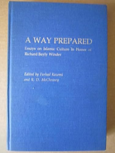 Stock image for A Way Prepared: Arabic and Islamic Studies in Honor of Bayly Winder for sale by Sequitur Books