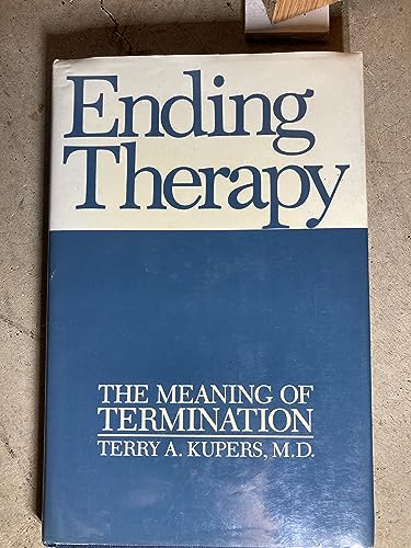 9780814745946: Ending Therapy: The Meaning of Termination