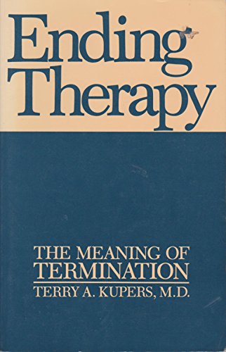9780814745953: Ending Therapy: The Meaning of Termination