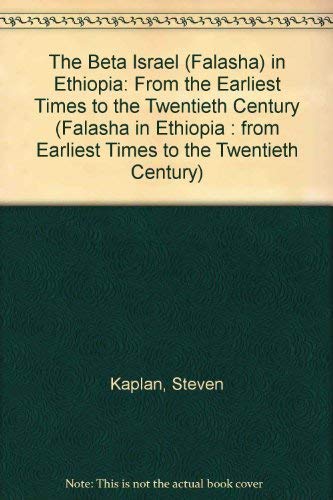 9780814746257: The Beta Israel (Falasha) in Ethiopia: From the Earliest Times to the Twentieth Century (Falasha in Ethiopia : From Earliest Times to the Twentieth Century)