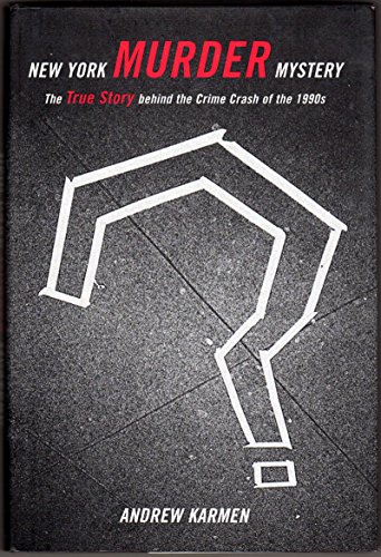 Beispielbild fr New York Murder Mystery : The True Story Behind the Crime Crash of the 1990s zum Verkauf von Better World Books