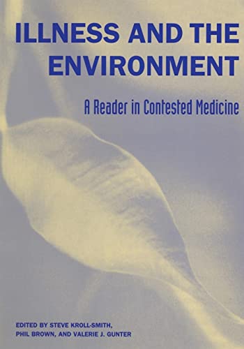 Beispielbild fr Illness and the Environment : A Reader in Contested Medicine zum Verkauf von Better World Books