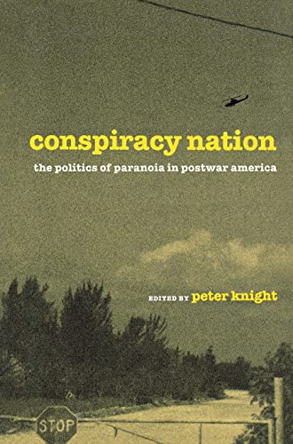 9780814747353: Conspiracy Nation: The Politics of Paranoia in Postwar America