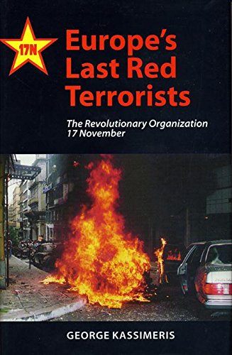 Imagen de archivo de Europe's Last Red Terrorists: The Revolutionary Organization 17 November a la venta por GF Books, Inc.