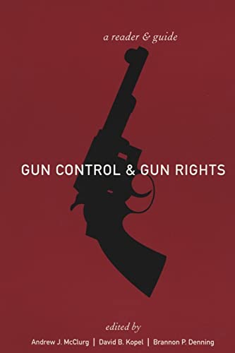 Beispielbild fr Gun Control and Gun Rights: A Reader and Guide zum Verkauf von SecondSale