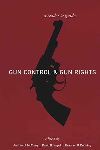 Imagen de archivo de Gun Control and Gun Rights: A Reader and Guide a la venta por SecondSale