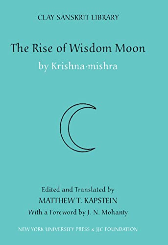 9780814748381: The Rise of Wisdom Moon: 1 (Clay Sanskrit Library)