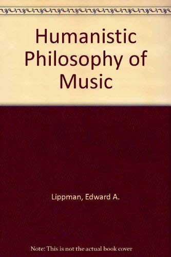 9780814749739: A Humanistic Philosophy of Music