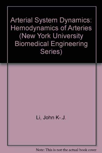 Stock image for Arterial System Dynamics: Hemodynamics of Arteries (New York University Biomedical Engineering Series) for sale by Anybook.com
