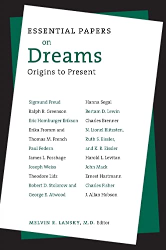 ESSENTIAL PAPERS ON DREAMS (ESSENTIAL PAPERS IN PSYCHOANALYSIS)