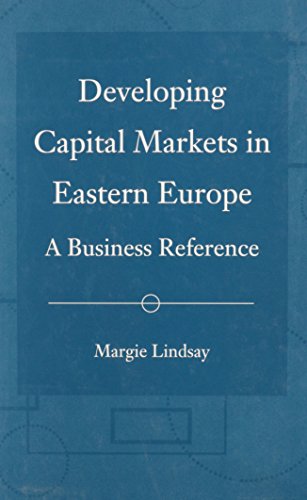 Imagen de archivo de Developing Capital Markets in Eastern Europe A Business Reference a la venta por PBShop.store US