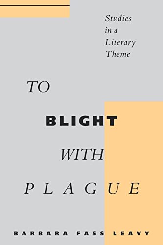 Beispielbild fr To Blight With Plague: Studies in a Literary Theme zum Verkauf von HPB-Red