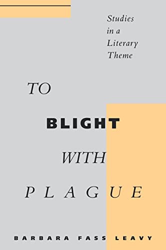 9780814750834: To Blight with Plague: Studies in a Literary Theme