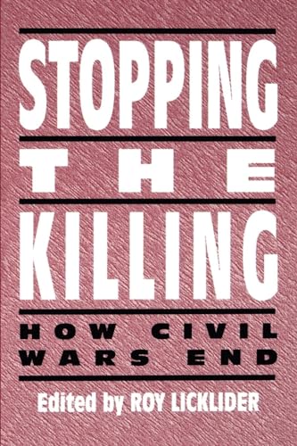 9780814750971: Stopping the Killing: How Civil Wars End