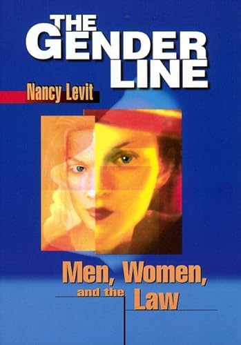 Beispielbild fr The Gender Line: Men, Women, and the Law (Critical America, 78) zum Verkauf von BooksRun