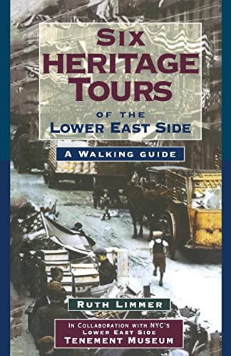 Stock image for Six Heritage Tours of the Lower East Side: A Walking Guide for sale by medimops