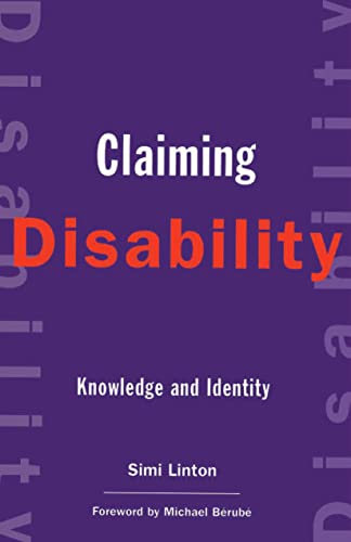 Stock image for Claiming Disability: Knowledge and Identity (Cultural Front) for sale by Goodwill of Colorado