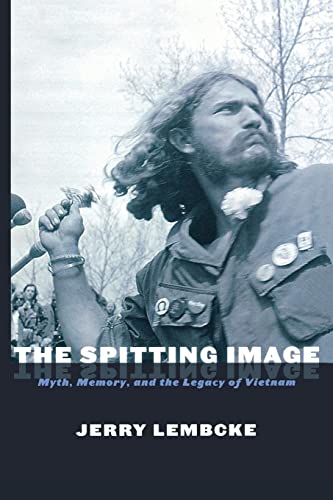 Imagen de archivo de The Spitting Image : Myth, Memory, and the Legacy of Vietnam a la venta por Better World Books