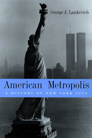 9780814751480: American Metropolis: History of New York City