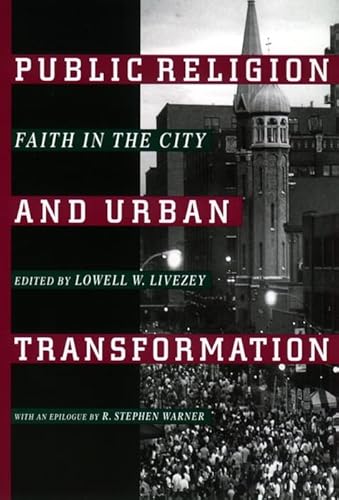 9780814751572: Public Religion and Urban Transformation: Faith in the City