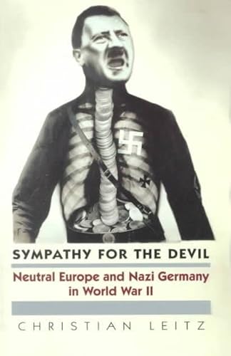 9780814751756: Sympathy for the Devil: Neutral Europe and Nazi Germany in World War II