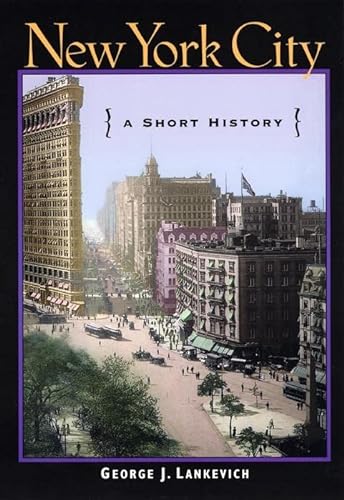 9780814751855: New York City: A Short History