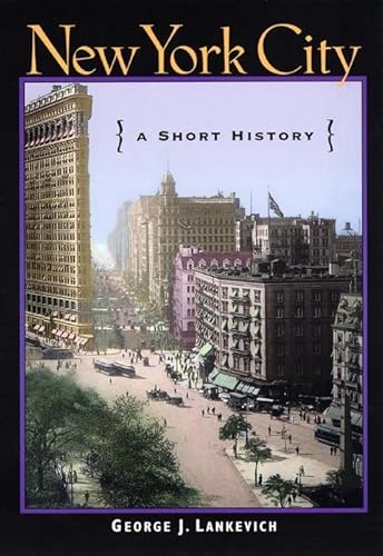 9780814751855: New York City: A Short History